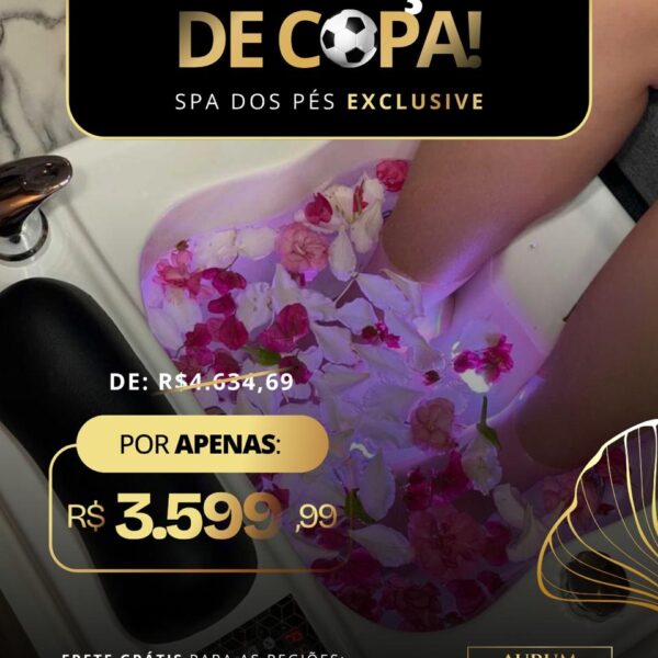 SPA DOS PÉS EXCLUSIVE AURUM CONCEPT